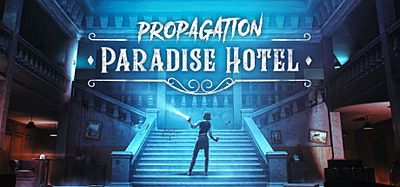 传播：天堂酒店（Propagation- Paradise Hotel）